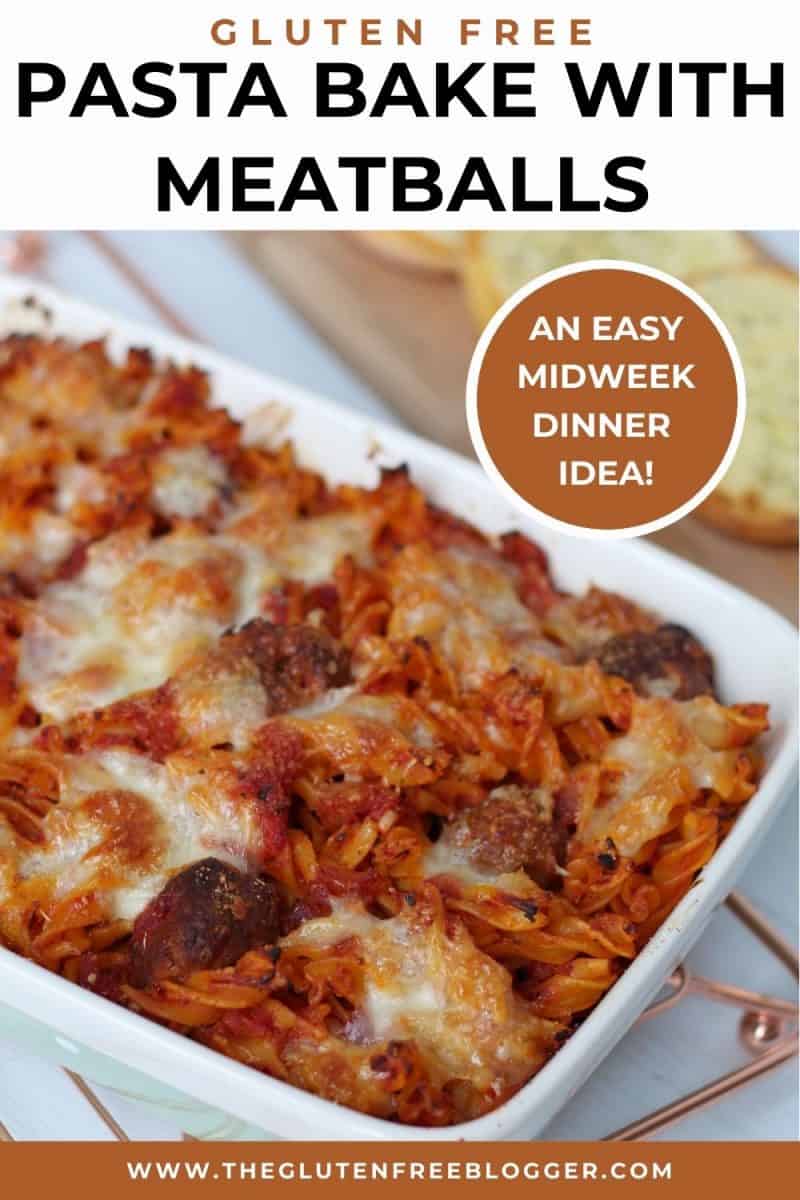 Gluten Free Meatball Pasta Bake - The Gluten Free Blogger