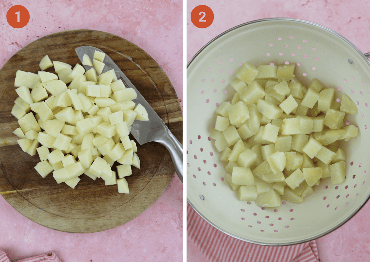 Dice the potatoes, boil them and then drain them.